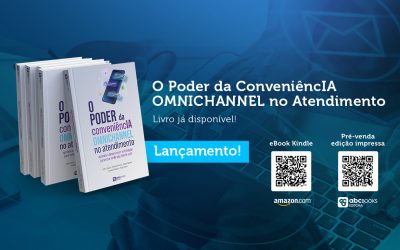 “O Poder da ConveniêncIA OMNICHANNEL no Atendimento” um livro sobre as transformações no mundo do atendimento