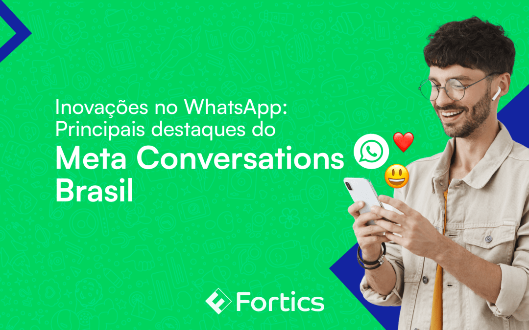 Inovações no WhatsApp: Principais Destaques do Meta Conversations Brasil